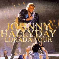 Johnny Hallyday : Lorada Tour